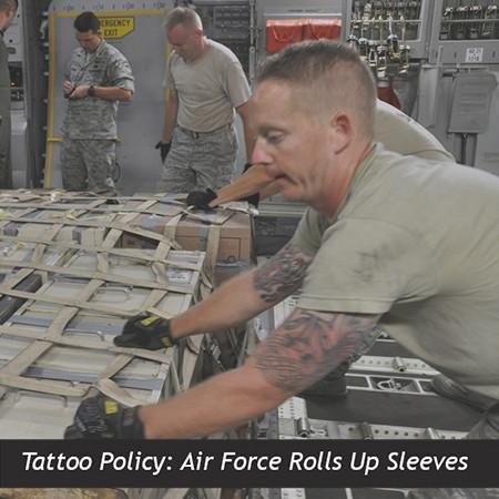 Tattoo Policy: Air Force Rolls Up Sleeves – Monster Steel